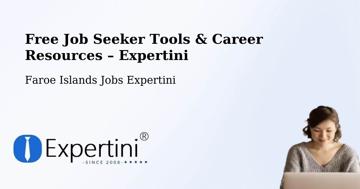 Free Job Seeker Tools & Career Resources – Ánir - Ánir, Faroe Islands Jobs Expertini