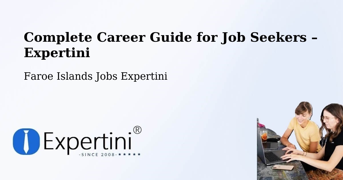 Career Guide for Job Seekers – Ánir - Ánir, Faroe Islands Jobs Expertini