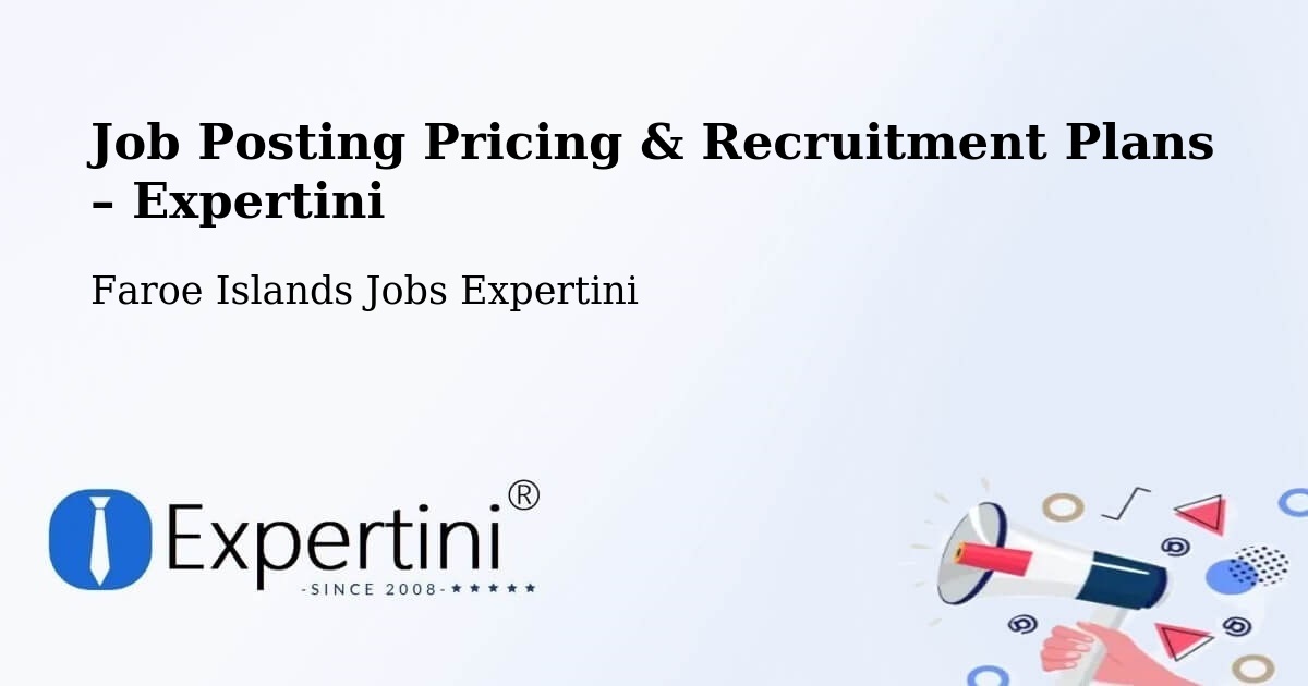 Job Posting Pricing & Recruitment Plans – Ánir - Ánir, Faroe Islands Jobs Expertini